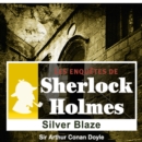 Silver Blaze, une enquete de Sherlock Holmes - eAudiobook