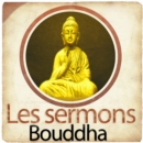 Les Sermons de Bouddha - eAudiobook