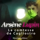 Arsene Lupin : La comtesse de Cagliostro - eAudiobook