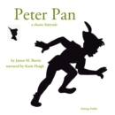 The Story of Peter Pan, a Fairy Tale - eAudiobook