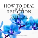 How to Deal With Rejection or Failure - eAudiobook