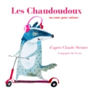 Les Chaudoudoux : integrale - eAudiobook