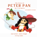 The Story of Peter Pan (Extended Version) - eAudiobook