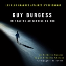 Guy Burgess, un traitre au service du KBG - eAudiobook