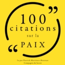 100 citations sur la paix : unabridged - eAudiobook