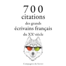 700 citations des grands ecrivains francais du XXe siecle - eAudiobook