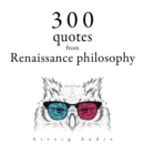 300 Quotations from Renaissance Philosophy - eAudiobook