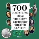 700 Quotations from the Great Writers of the 19th Century : integrale - eAudiobook