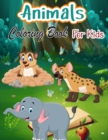 Animals Coloring Book For Kids : Coloring Book For Kids Ages 4-8 - Book