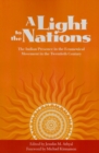 A Light to the Nations : The Indian Presence in the Ecumenical Movement in the Twentieth Century - Book