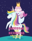 Unicorns and Mermaids Coloring Book for Kids : Coloring book for kids. - Book