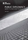 Public diplomacy : what it is and how to do it - Book