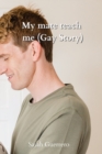My mate teach me (Gay Story) - Book