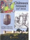 Chateaux Royaux Du XIII Siecle - Book