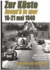 Zur KuSte Jusqu'a La Mer 16-21 Mai 1940 : Le Corridor Des Panzers Vol. 2 - Book