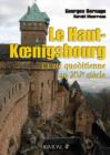 Le Haut-Koenigsbourg : La Vie Quotidienne Au Xve Siecle - Book