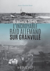 L'Incroyable Raid de Granville : 3/8/1945 - Book