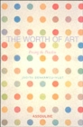 The Worth of Art : Pricing the Priceless - Book
