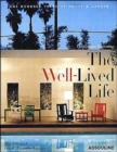 The Well-Lived Life : One Hundred Years of House and Garden - Book