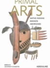 Primal Arts 2 : Native Indians, Eskimos, Aborigines - Book