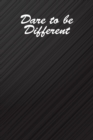 Dare to be different : Black Pages Notebook Black Pages Journal Colored Paper Journal Colored Paper Notebook - Book
