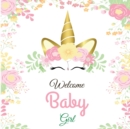 Welcome Baby Girl : Unicorn Baby Shower Guest Book - Book