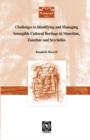 Challenges to Identifying and Managing Intangible Cultural Heritage in Mauritius, Zanzibar and Seychelles - Book