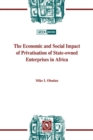 Economic and Social Impact of Privatisation of State-owned Enterprises in Africa, The - eBook