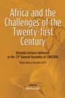 Africa and the Challenges of the Twenty-First Century. Keynote Addresses Delivered at the 13th General Assembly of Codesria - Book