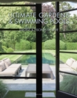 Ultimate Gardens & Swimming Pools - Book