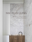 Nec Plus Ultra : The Beauty of Natural Stone in Private Residences - Book