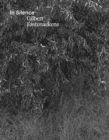 Gilbert Fastenaekens : In Silence - Book