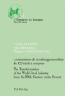 Les mutations de la siderurgie mondiale du XXe siecle a nos jours / The Transformation of the World Steel Industry from the XXth Century to the Present - Book