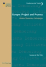 Europe: Project and Process : Citizens, Democracy, Participation - Book