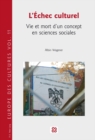 L'Echec Culturel : Vie Et Mort d'Un Concept En Sciences Sociales - Book