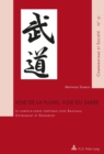 Voie de la Plume, Voie Du Sabre : Le Corps-A-Corps Poetique Chez Bauchau, Dotremont Et Bonnefoy - Book