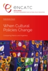 When Cultural Policies Change : Comparing Mexico and Argentina - Book