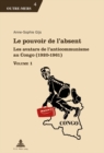 Le Pouvoir de l'Absent : Les Avatars de l'Anticommunisme Au Congo (1920-1961) - Book