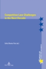 Competition Law Challenges in the Next Decade - Book