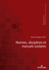 Normes, Disciplines Et Manuels Scolaires - Book