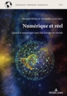 Numerique et reel : Quand le numerique nous fait changer de monde - Book