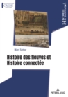 Histoire des fleuves et Histoire connectee - Book
