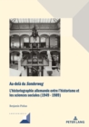 Au-dela du Sonderweg : L'historiographie allemande entre l'historisme et les sciences sociales (1949-1989) - Book