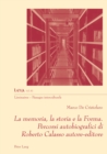 La Memoria, La Storia E La Forma. Percorsi Autobiografici Di Roberto Calasso Autore-Editore - Book