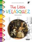 Little Velasquez: Discover the Spanish Golden Age as you Colour! - Book