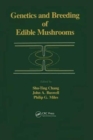 Genetics and Breeding of Edible Mushrooms - Book