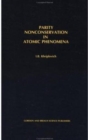 Parity Nonconservation in Atomic Phenomena - Book