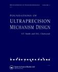 Foundations of Ultra-Precision Mechanism Design - Book
