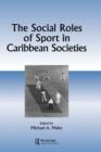 The Social Roles of Sport in Caribbean Societies - Book