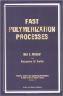 Fast Polymerization Processes - Book